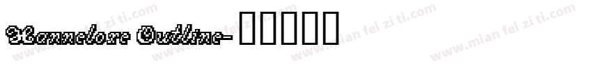 Hannelore Outline字体转换